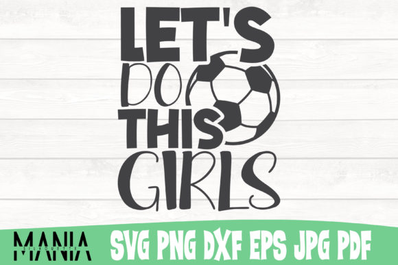 Let's Do This Girls SVG Cut File Design
