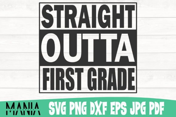 Straight Outta First Grade Cut File